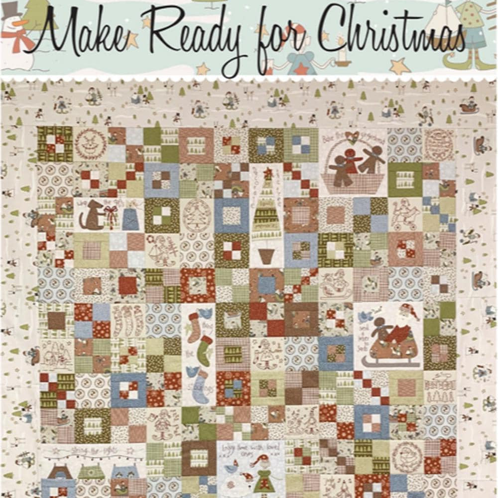 Make Ready for Christmas Quilt Pattern Booklet: Applique & Stitchery, 60" Square