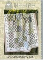 Around the Mulberry Bush Quilt Pattern – Hatched & Patched - QuiltingJoyPDX