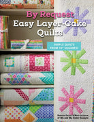 By Request Easy Layer-Cake Quilts - QuiltingJoyPDX