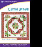 Cactus Wreath Quilt Pattern -Cozy Strip Club - QuiltingJoyPDX