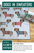 Dogs in Sweaters Quilt Pattern by Elizabeth Hartman - Pillow + two sizes included.