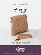 Fogg Belt Bag Pattern - Sallie Tomato Mini Pattern - QuiltingJoyPDX