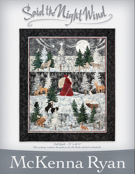 Said the Night Wind Quilt Kit With Pattern by McKenna Ryan - Finished size 53" x 62-3/4" - 3 block pattern set - Free Shipping!