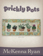 Prickly Pots applique pattern by McKenna Ryan - finished size 32-1/2" x 13-3/4" - pattern only.