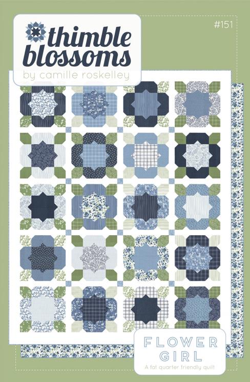 Flower Girl Quilt Pattern from Thimble Blossoms by Camille Roskelley - 78" x 96" Fat Quarter Friendly