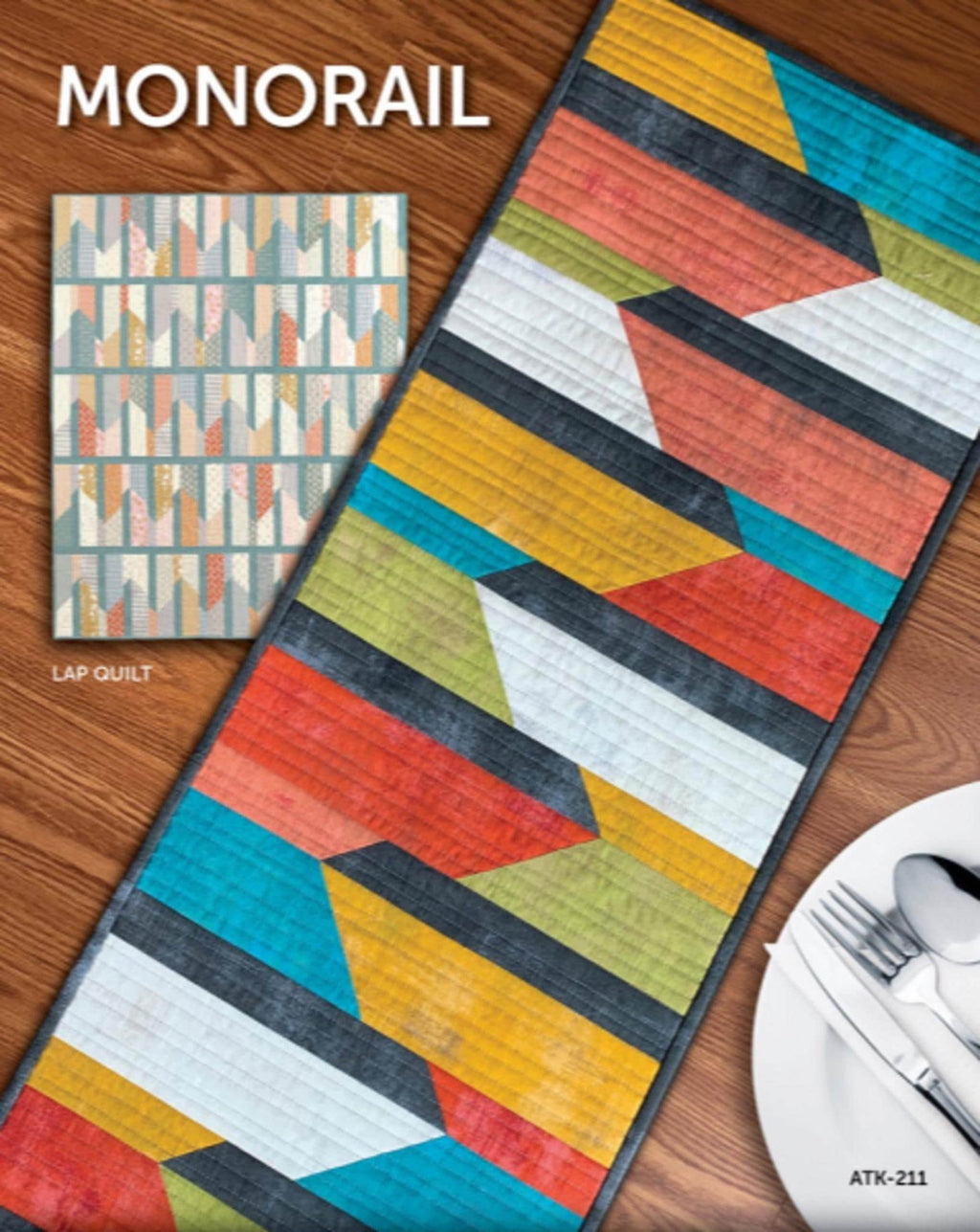 Monorail Quilt Pattern by Terry Atkinson, Table Runner Quilt 13" x 40" and 4 additional quilt sizes