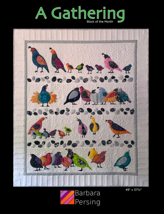 A Gathering Quilt Pattern - BOM sold as a complete pattern. 49" x 57.5". Fusible Applique quilt from Barbara Persing