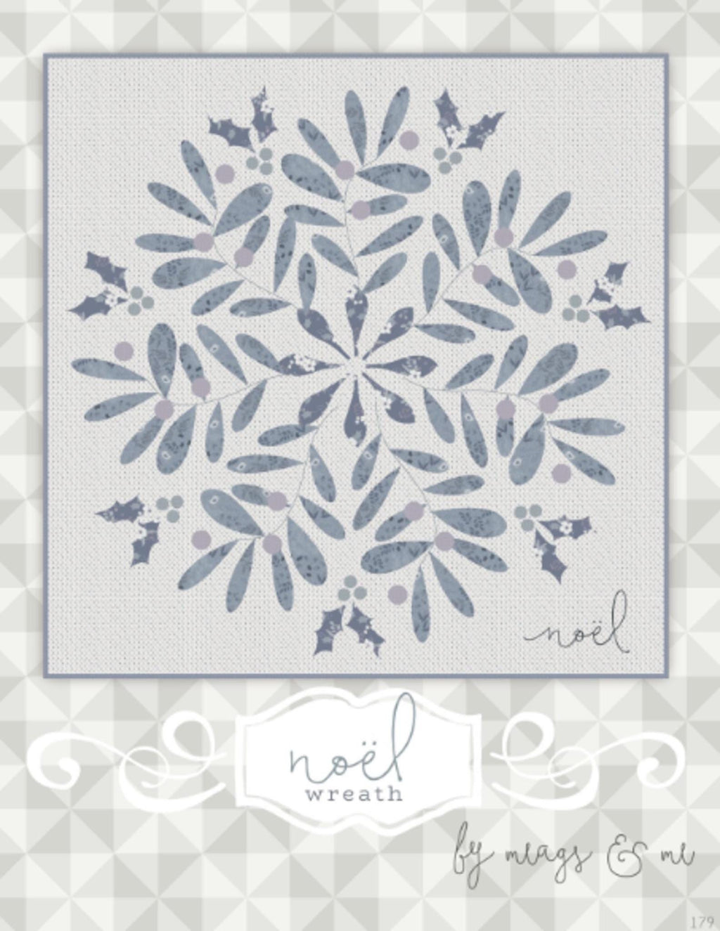 Noel Wreath Quilt Pattern by meags & me. Finished size approximately 65" x 65"