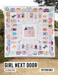 Girl Next Door Quilt Pattern by Louise Papas - 71.5" x 71.5"