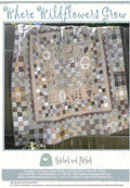 Where Wildflowers Grow Quilt Pattern by Anni Downs - finished size 54" x 54".  For Hatched and Patched.