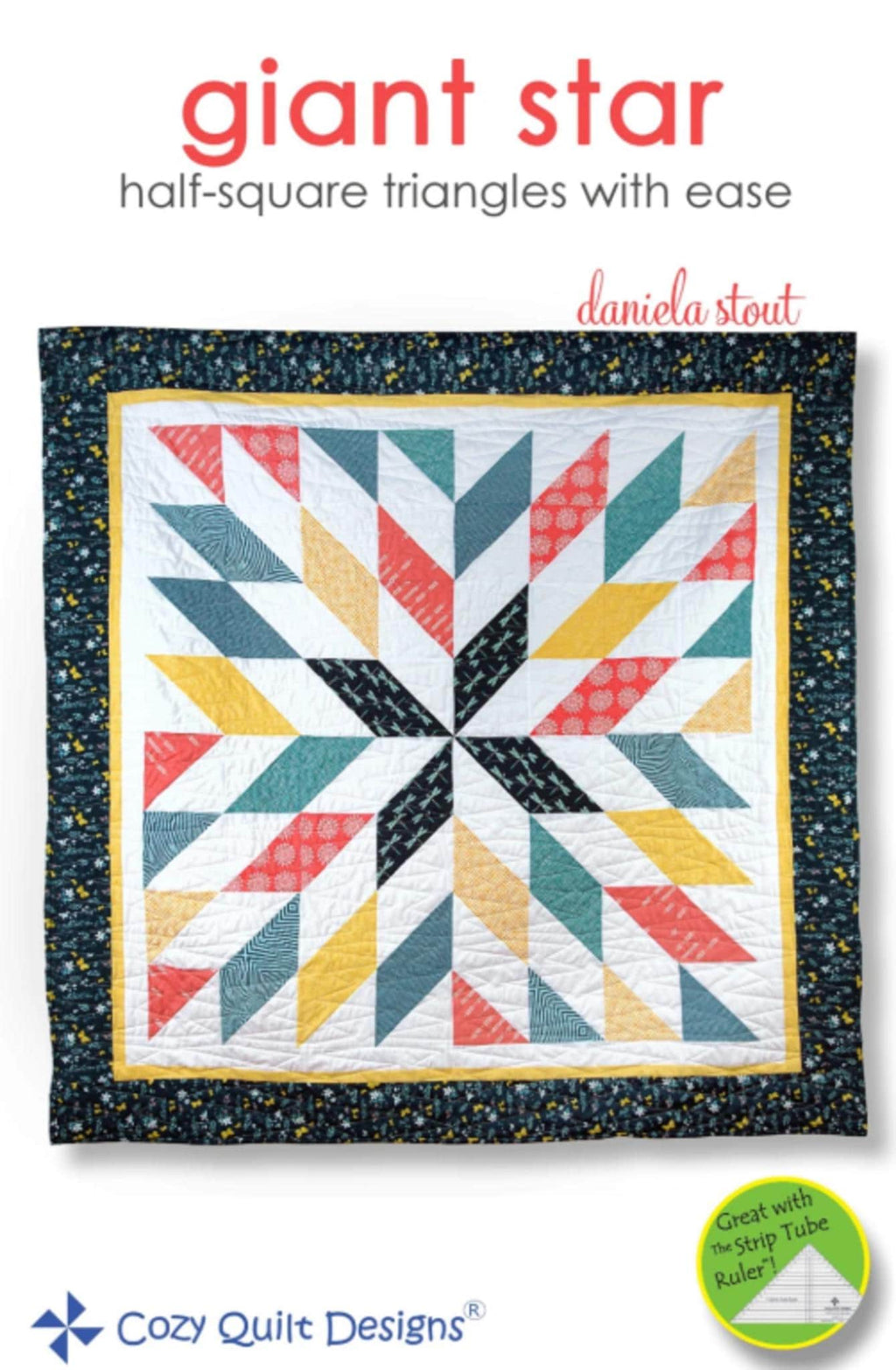 Giant Star Quilt Pattern from Daniella Stout of Cozy Quilt Designs - 5 sizes included