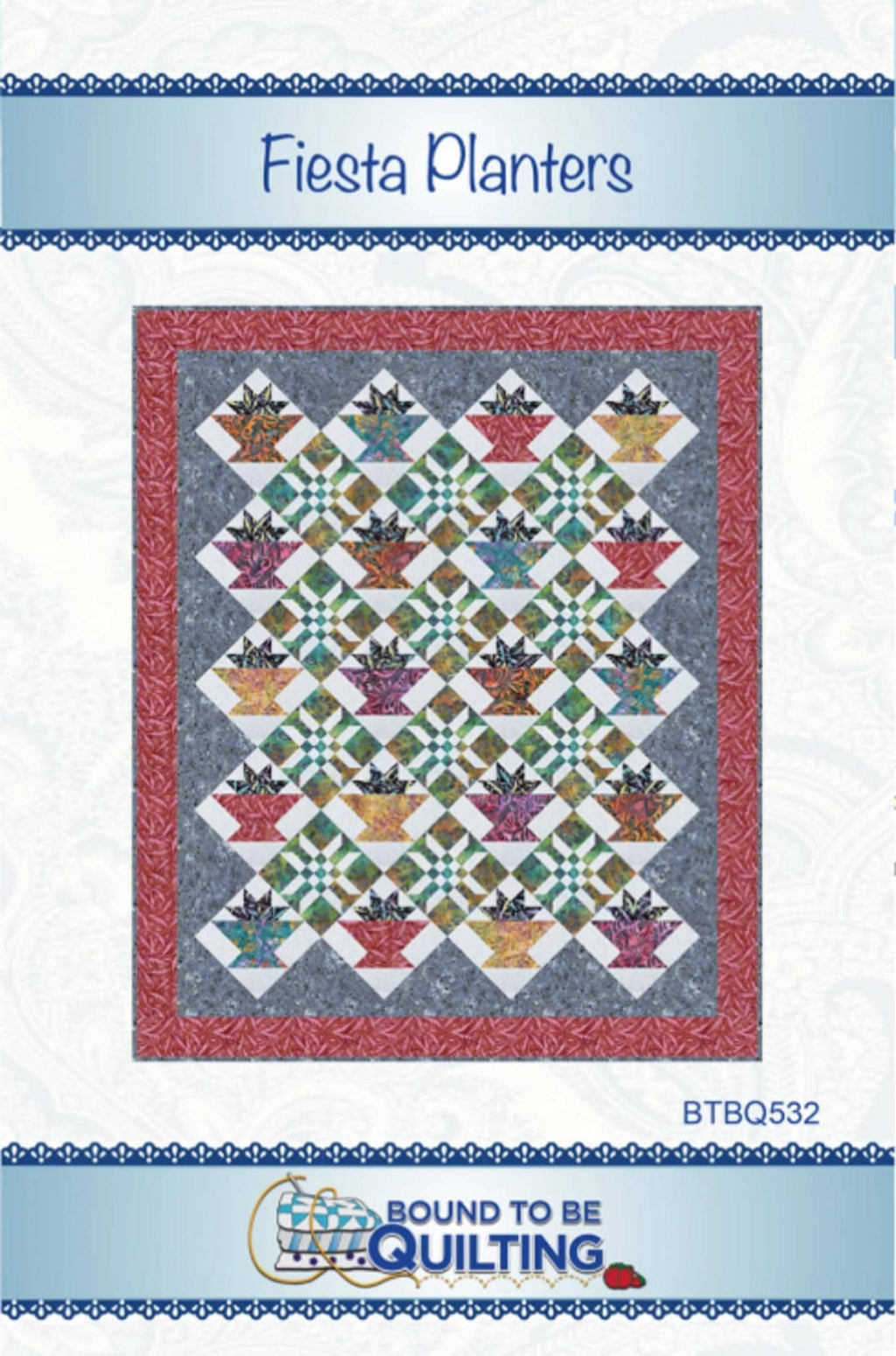Fiesta Planters quilt pattern by Mimi Hollenbaugh and Pat Syta - 63 x 75