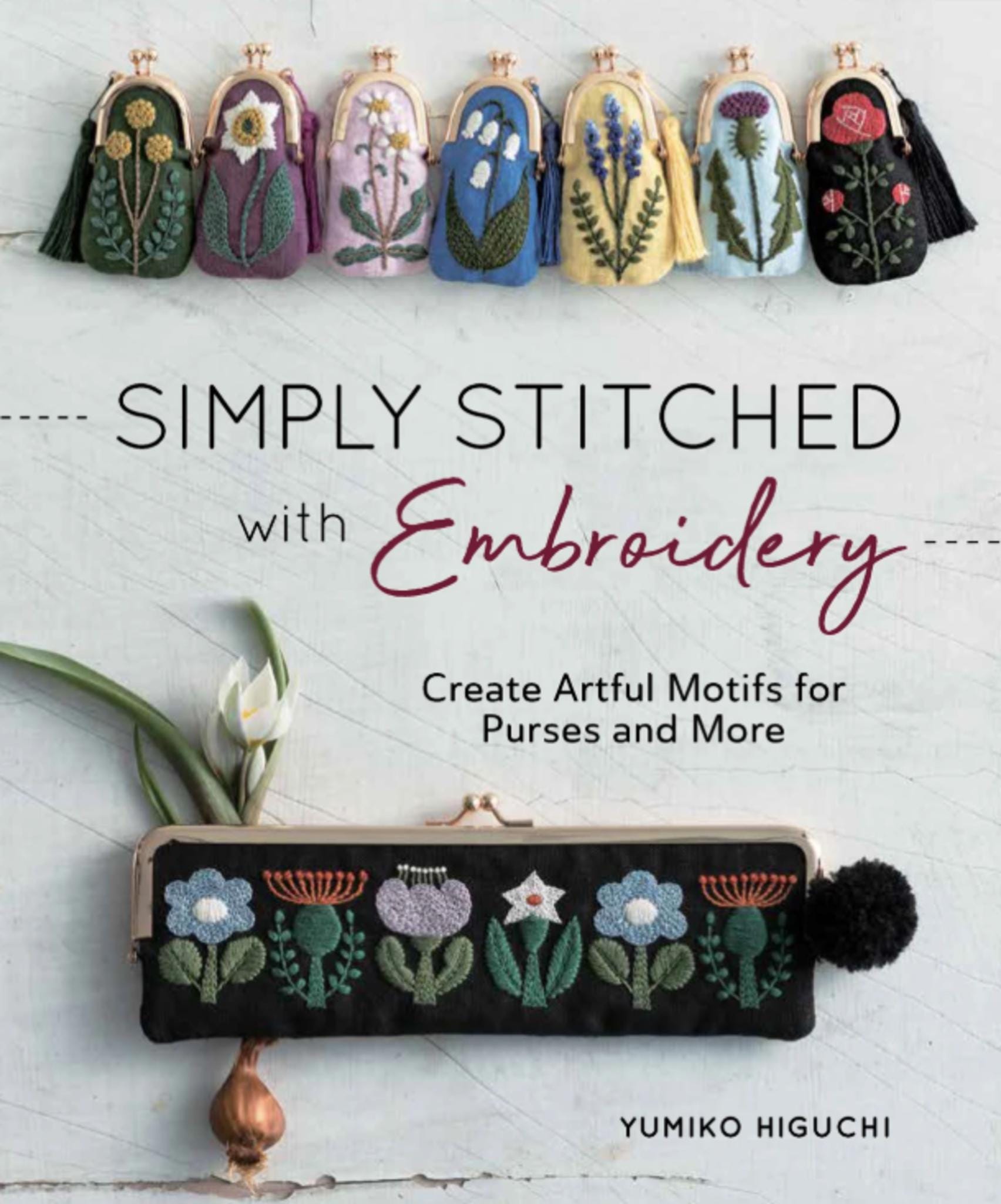 Simply Stitched Embroidery Book by Yumiko Higuchi