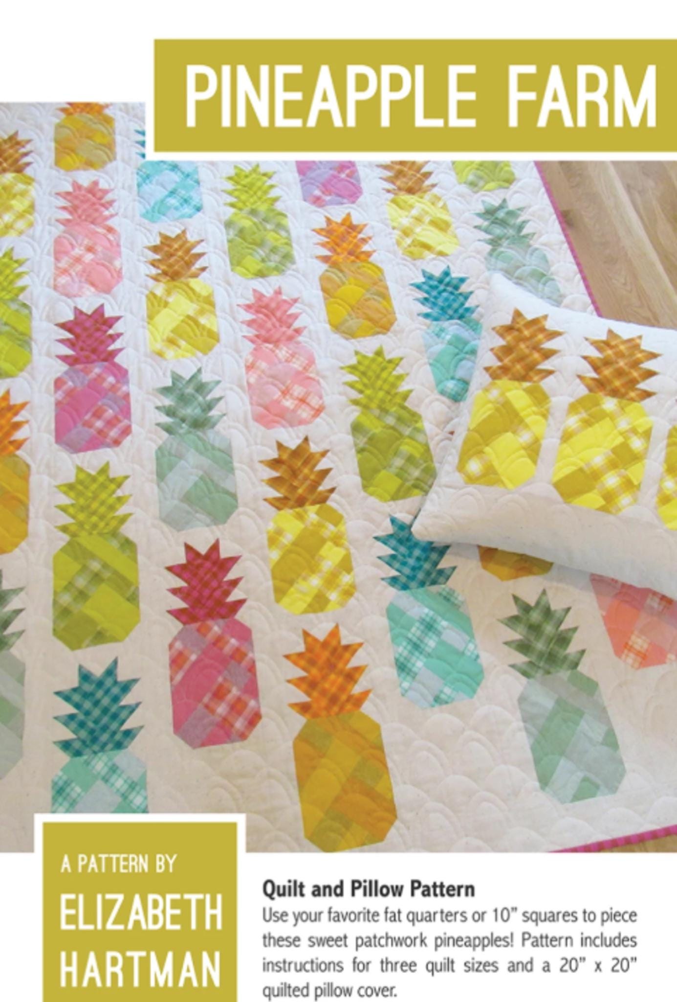 Pineapple Farm Quilt Pattern by Elizabeth Hartman (Pillow + 3 Sizes)