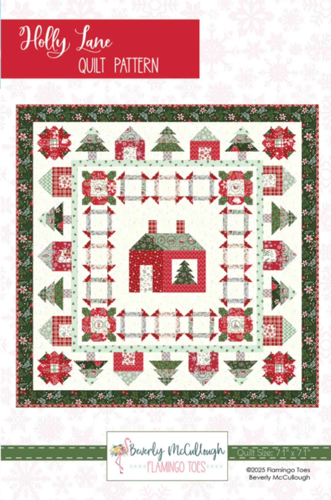 Holly Lane Quilt Pattern by Beverly McCullough 71" x 71"