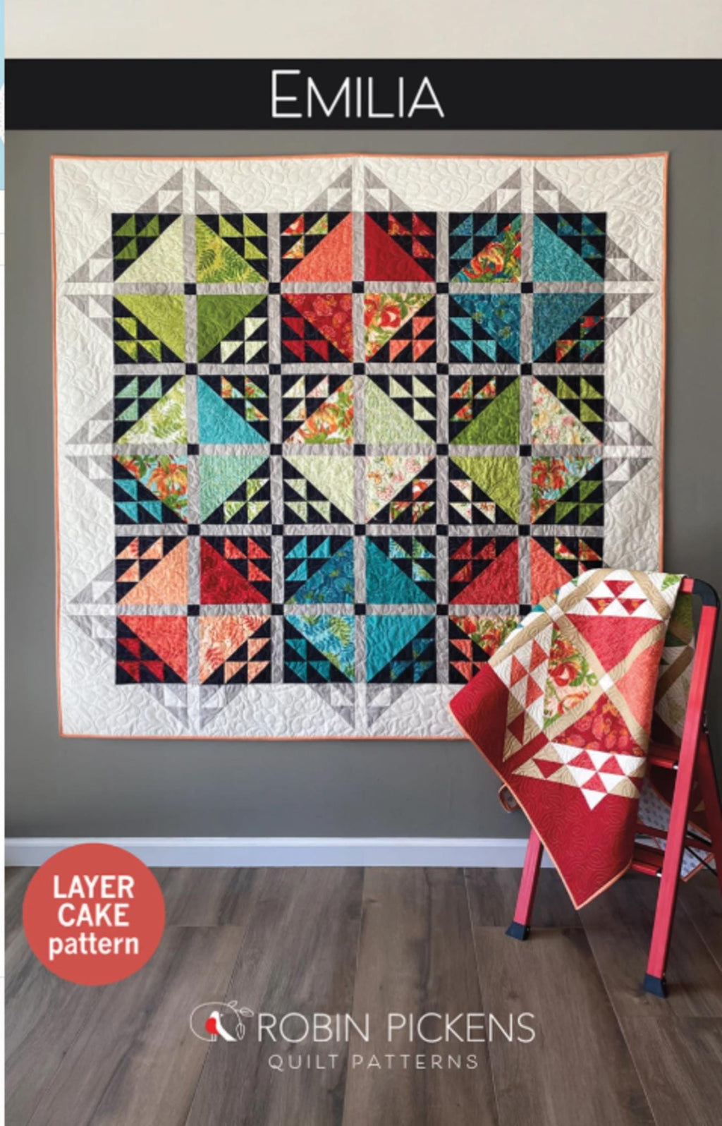 Emilia Quilt Pattern by Robin Pickens: Layer Cake Friendly