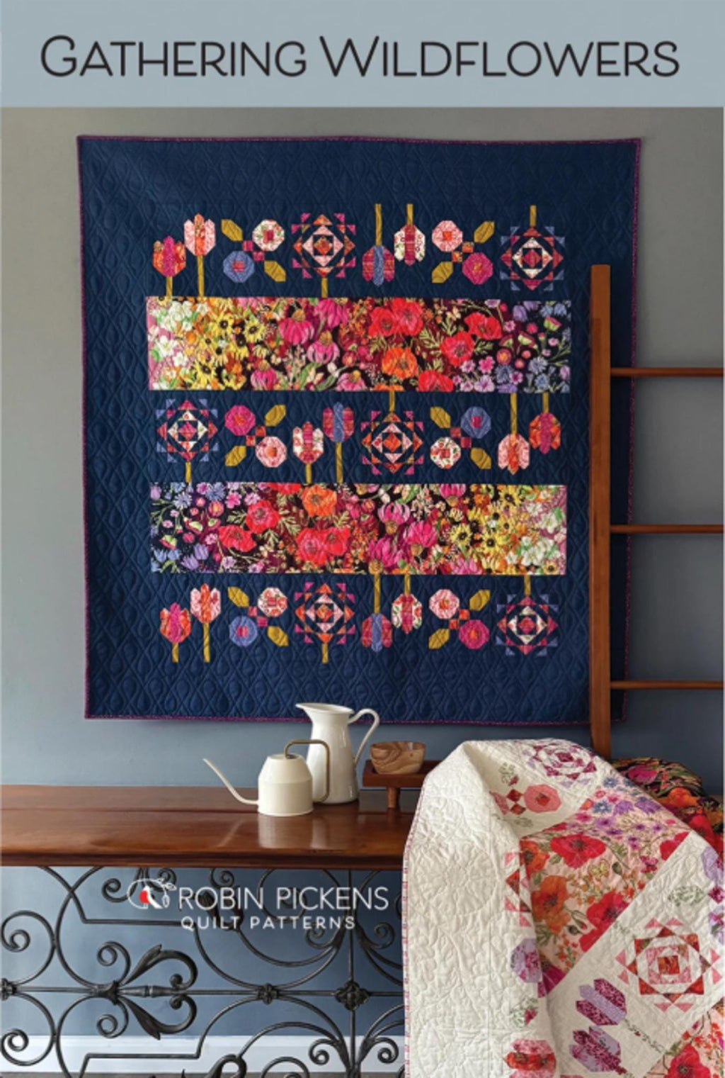 Gathering Wildflowers Quilt Pattern by Robin Pickens