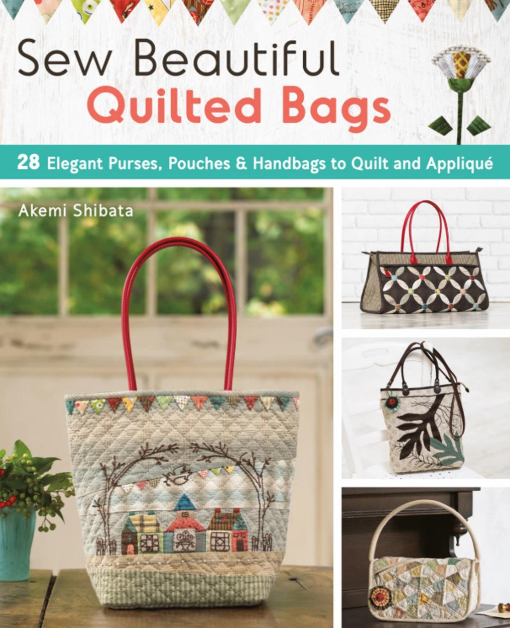 Sew Beautiful Quilted Bags by Akemi Shibata - Japanese Quilted Bag designs
