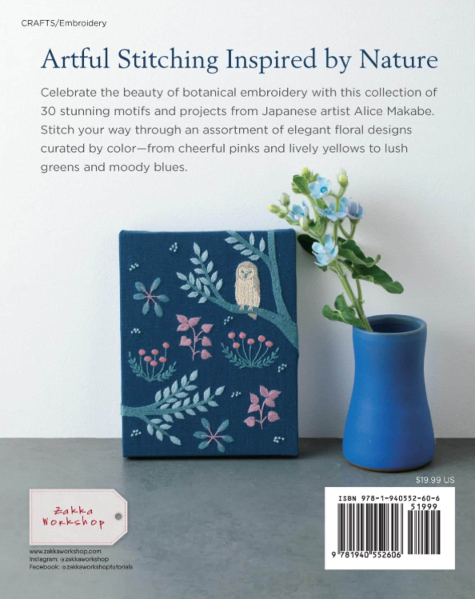 Beautiful Botanical Embroidery Book: 30 Colorful Projects Inspired by Nature by Alice Makabe