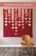 Raining Love on You Quilt Pattern by Robin Pickens - 65" x 65"