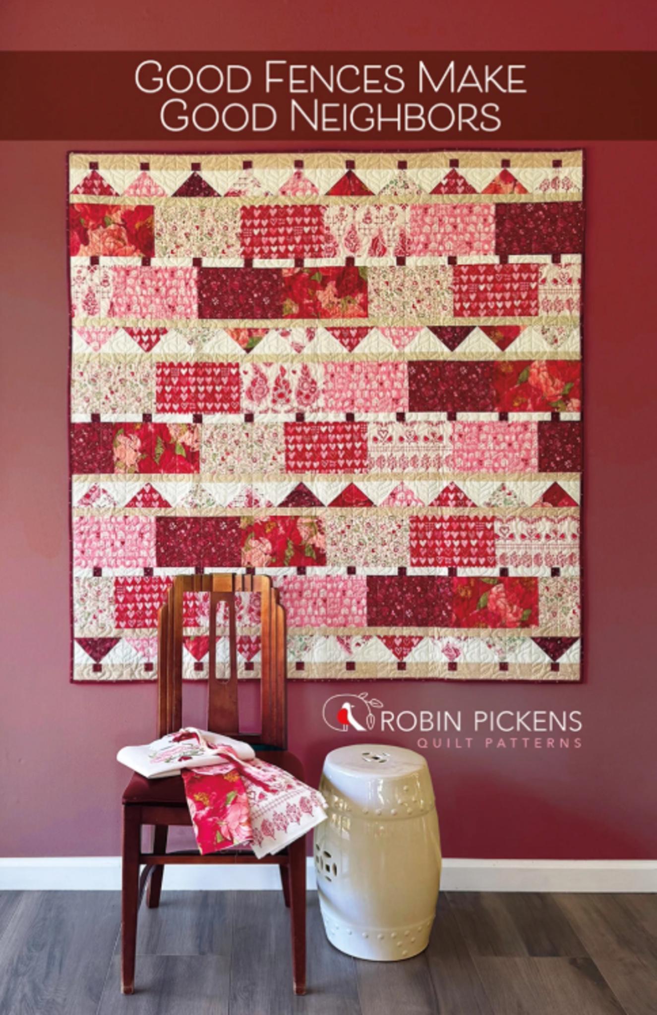 Good Fences Make Good Neighbors Quilt Pattern by Robin Pickens - pattern only