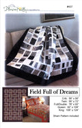 Field full of Dreams Quilt Pattern for 5 sizes, by Designer Diana Beaubien for Pleasant Valley Creations Precut Friendly