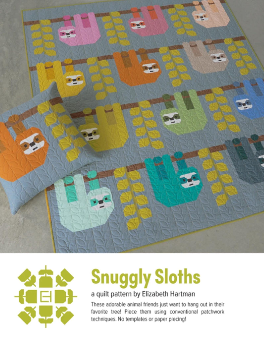 Snuggly Sloths Quilt Pattern by Elizabeth Hartman - two sizes included.