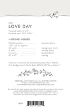 Love Day Quilt Pattern by Lella Boutique - approx 72.5" x 78.5" finished size - QuiltingJoyPDX