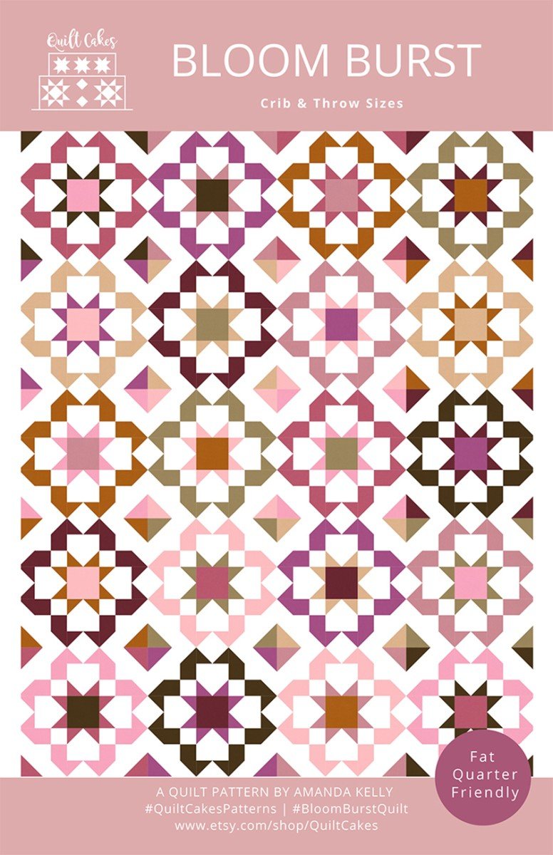 Quilt Cakes Bloom Burst Quilt Pattern - QuiltingJoyPDX