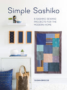 Simple Sashiko book by Susan Briscoe - 8 Sashiko Sewing Projects for the Modern Home - QuiltingJoyPDX