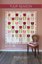 Tulip Season quilt pattern by Robin Pickens, Layer Cake and Fat Quarter Friendly - QuiltingJoyPDX