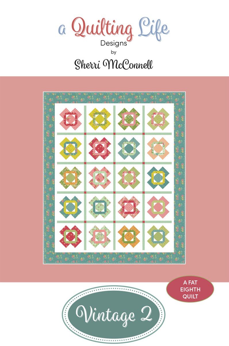 Vintage 2 Quilt Pattern - QuiltingJoyPDX